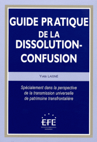 Yves Laisné, "Guide pratique de la dissolution confusion", Editions EFE, 2009