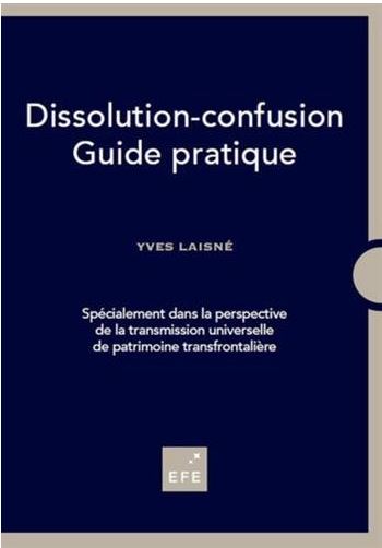 Yves Laisné: “La dissolution-confusion est un mécanisme complètement transparent” Yves Laisné: “La dissolution-confusion est un mécanisme complètement transparent”