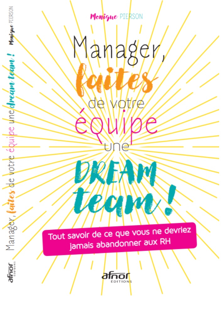 Faire de ses équipes une dream team